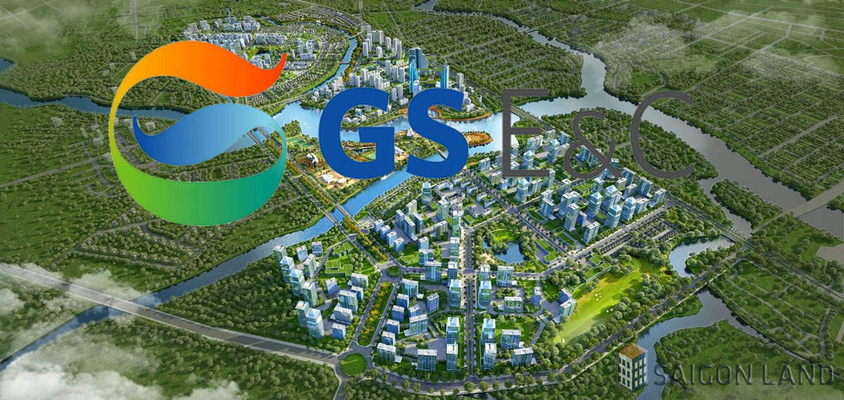 Chủ đầu tư Zeitgeist Xii (GS Metrocity) là ai? VGSI – GS E&C Hàn Quốc