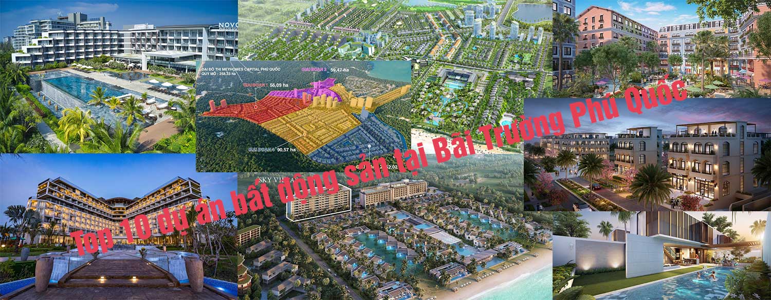 Top 10 dự án bất động sản tại Bãi Trường Phú Quốc